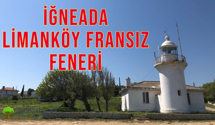 İğneada Limanköy Fransız Feneri